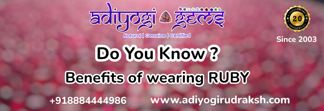 Benefits of wearing  Ruby